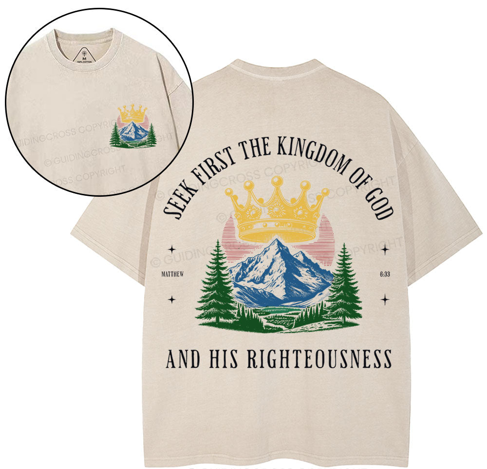 Seek First The Kingdom Of God Christian Washed TShirt  