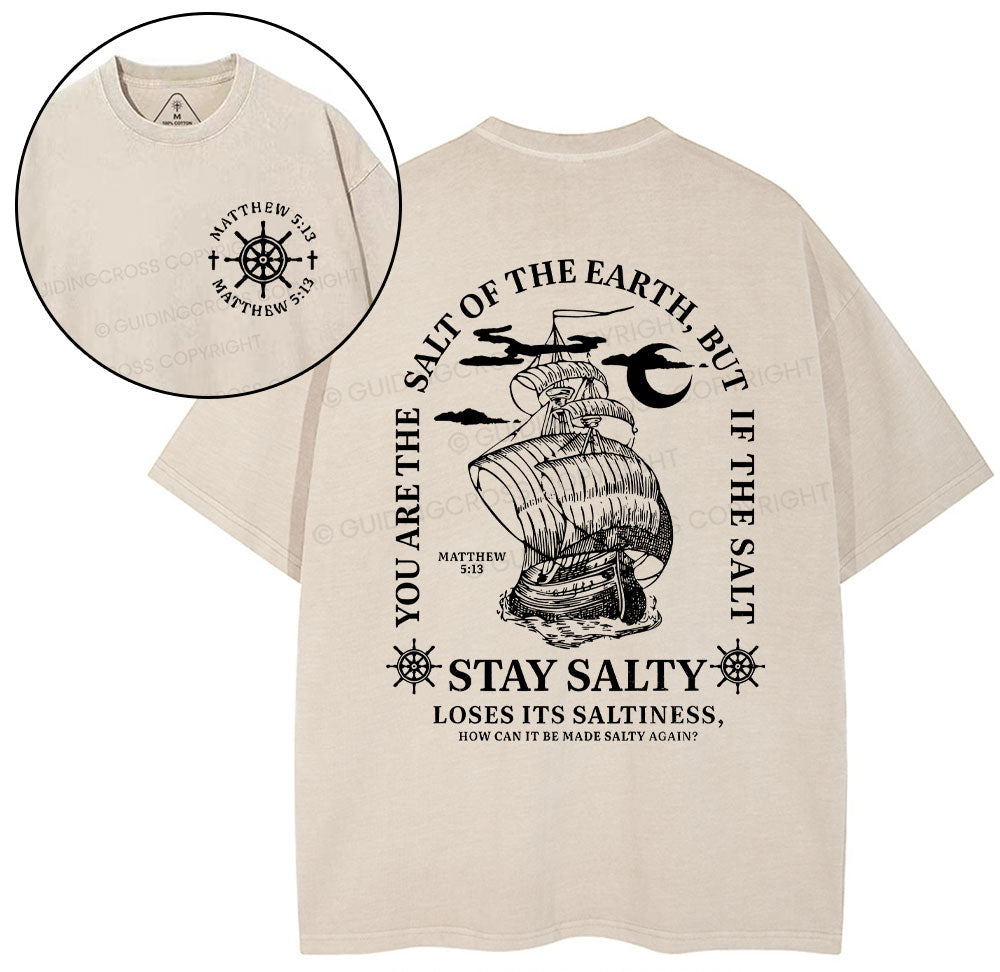 Stay Salty Loses Its Saltiness Christian Washed T-Shirt Sale - GuidingCross