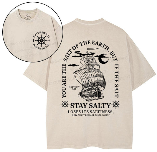 Stay Salty Loses Its Saltiness Christian Washed T-Shirt Sale - GuidingCross