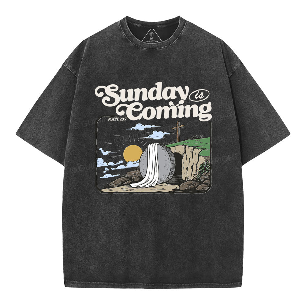 Sunday is Coming Christian Washed TShirt  