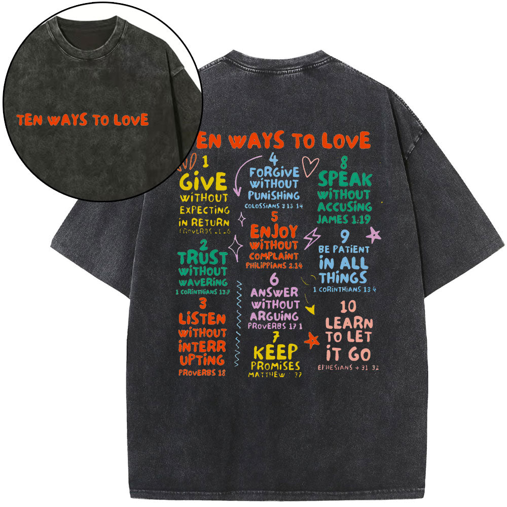 Ten Ways To Love Christian Washed T-Shirt Sale - GuidingCross