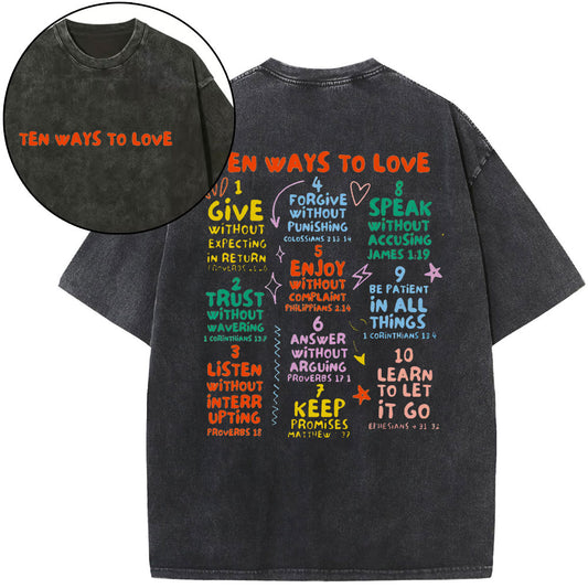 Ten Ways To Love Christian Washed T-Shirt Sale - GuidingCross