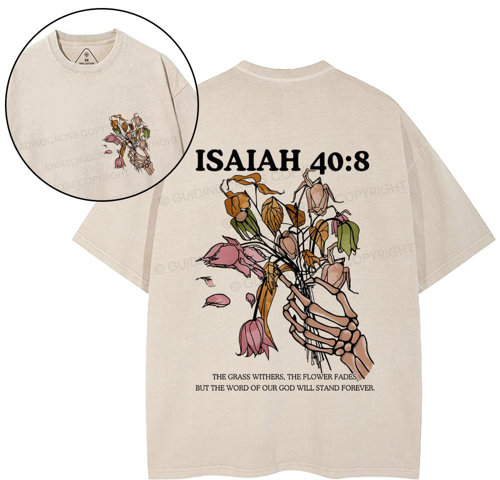The Grass Withers The Flowers Fades Washed TShirt  