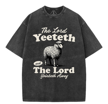 The Lord Yeeteth Christian Washed TShirt  