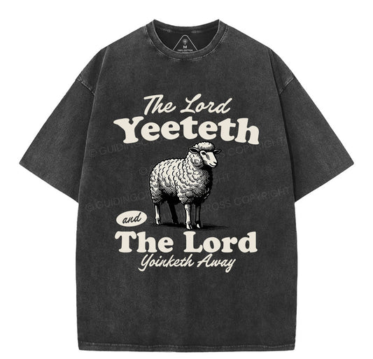 The Lord Yeeteth Christian Washed TShirt  