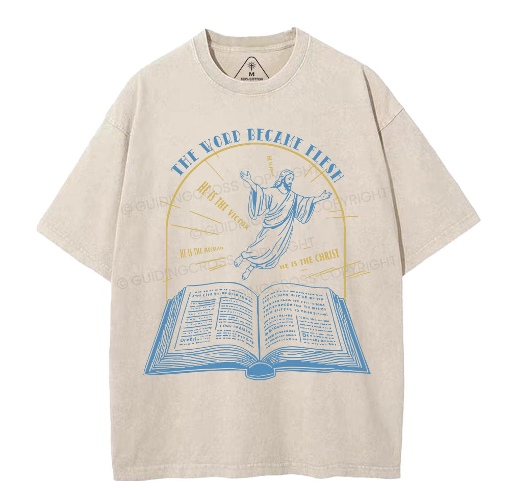 The World Became Flesh Christian Washed TShirt  