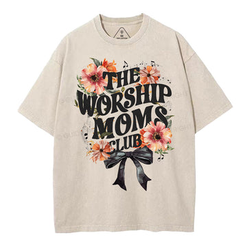 The Worship Moms Club Christian Washed T-Shirt Sale - GuidingCross