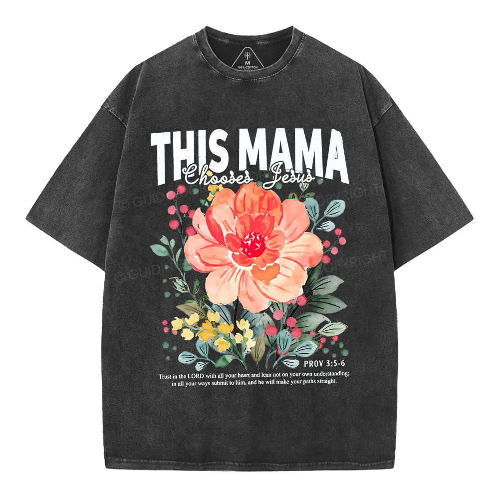 This Mama Choose Jesus Christian Washed T-Shirt Sale - GuidingCross
