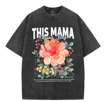 This Mama Choose Jesus Christian Washed T-Shirt Sale - GuidingCross