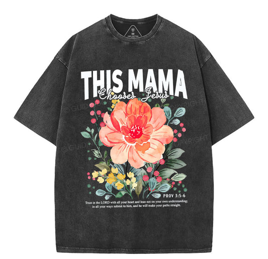 This Mama Choose Jesus Christian Washed T-Shirt Sale - GuidingCross