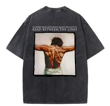 To Know What Love Really Means You Have To Read Between The Lines Chrsitian Washed T-Shirt Sale - GuidingCross