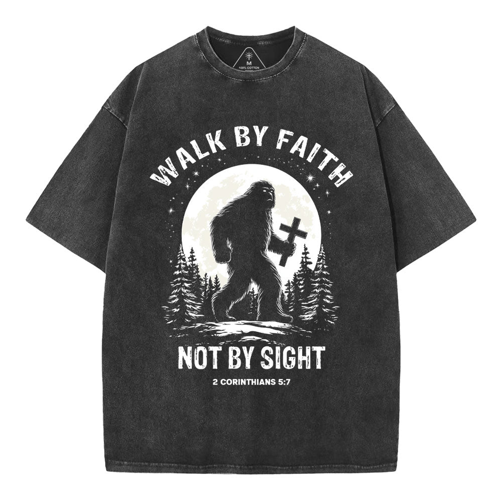 Walk By Faith Not By Sight Bigfoot Christian Washed TShirt  