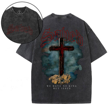 We Have No King But Jesus Christian Washed T-Shirt Sale - GuidingCross