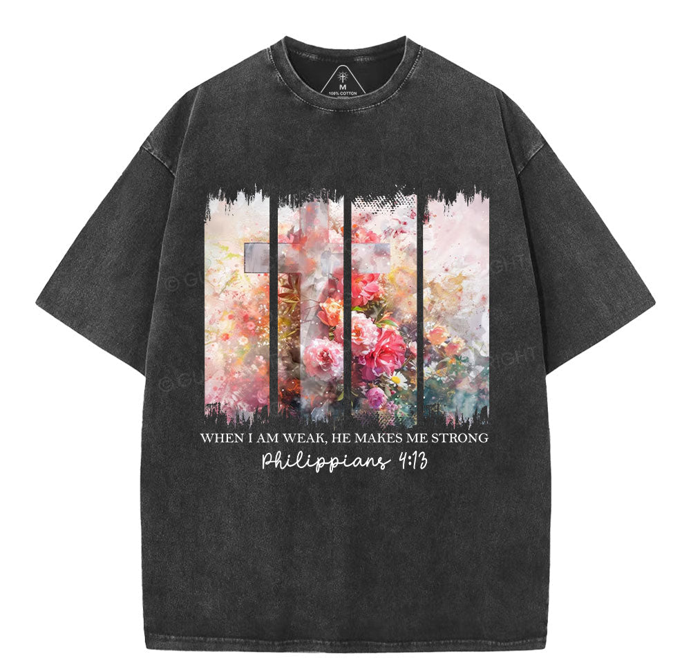 When I Am Wake He Makes Me Strong Christian Washed T-Shirt Sale - GuidingCross