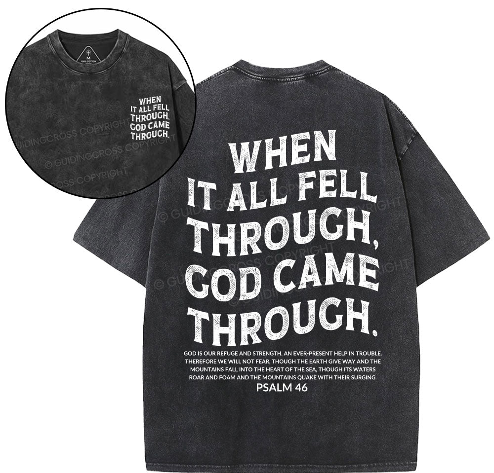 When It All Fell Through God Came Through Christian Washed T-Shirt Sale - GuidingCross