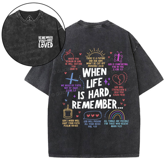 When Life Is Hard Remenber Christian Washed T-Shirt Sale - GuidingCross