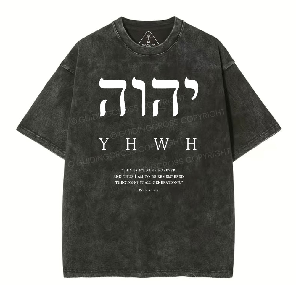 YHWH This Is My Name Forever Chirstian Washed T-Shirt Sale - GuidingCross