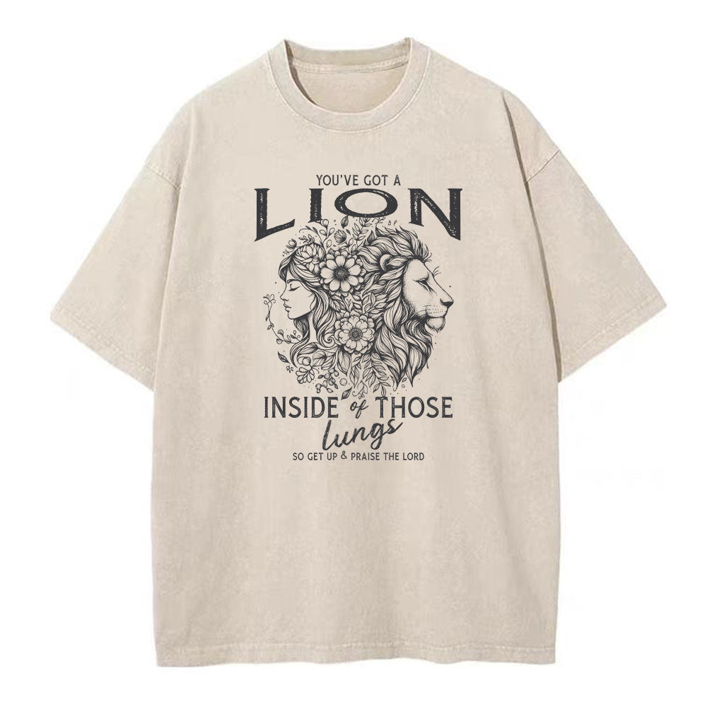 You're Got A Lion Inside Of Those Lungs Christian Washed TShirt  