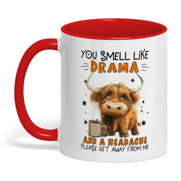 Uni You Smell Like Drama And A Headache Please Cow Two Tone Mug