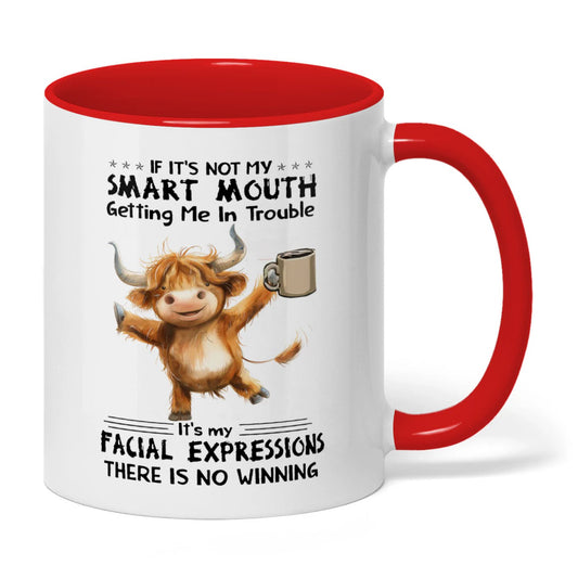 Uni If It's Not My Smart Mouth Getting Me In Trouble Cow Two Tone Mug