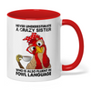 Uni Never Underestimate A Crazy Sister Chicken Two Tone Mug