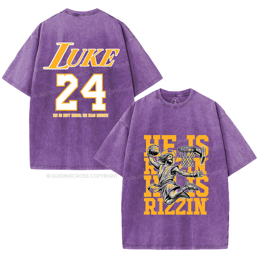 Luke 24 He Is Rizzin Christian Washed T-Shirt Sale - GuidingCross