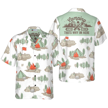 UniJames Camping And Beer Thats Why Im Here Hawaiian Shirt