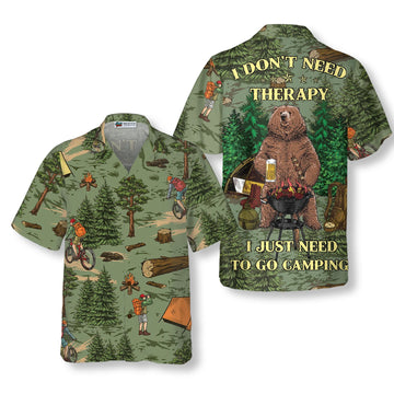 UniJames I Don't Need Therapy I Just Need To Go Camping Hawaiian Shirt