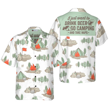 UniJames I Just Want To Drink Beer Go Camping And Take Naps Hawaiian Shirt