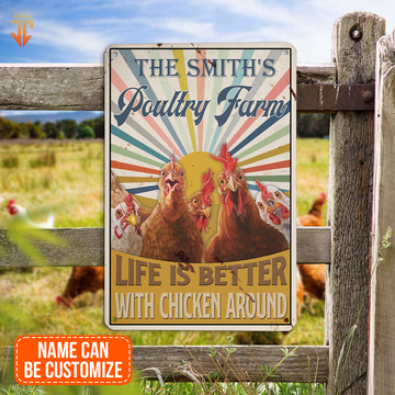 uni Personalized Chicken Life is better with chicken around All Printed 3D Metal Sign