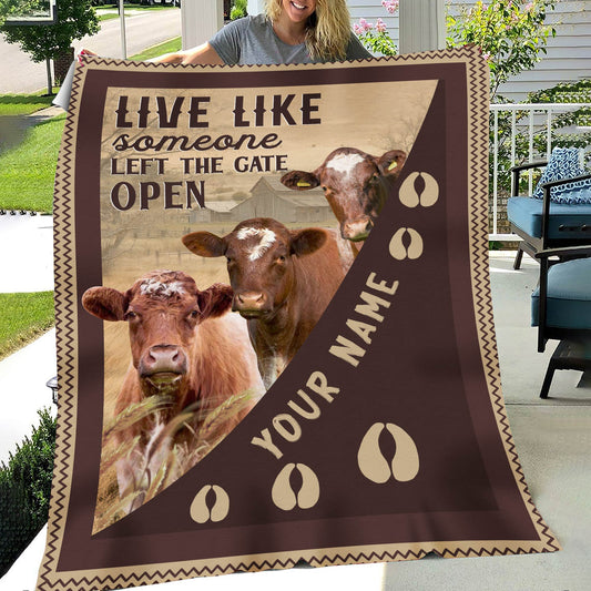 Uni Personalized Shorthorn Live Like Someone Left The Gate Open Blanket