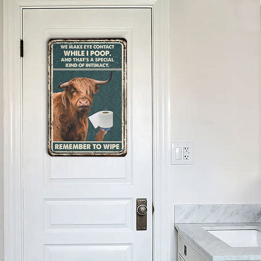 uni Highland Remember To Wipe All Printed 3D Metal Sign