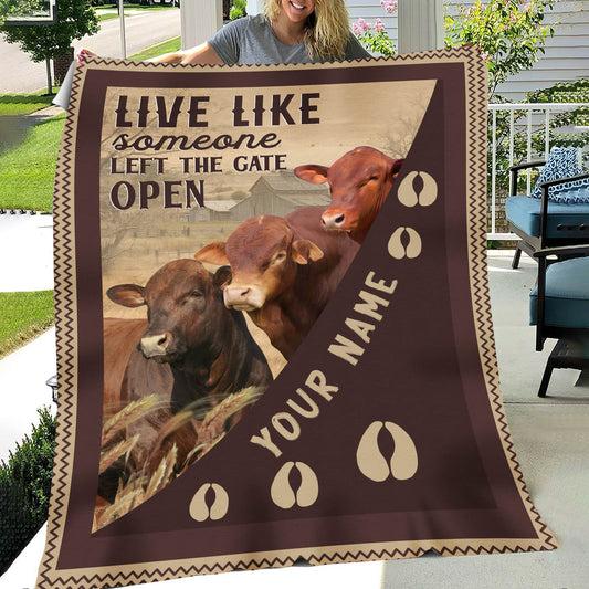 Uni Personalized Beefmaster Live Like Someone Left The Gate Open Blanket