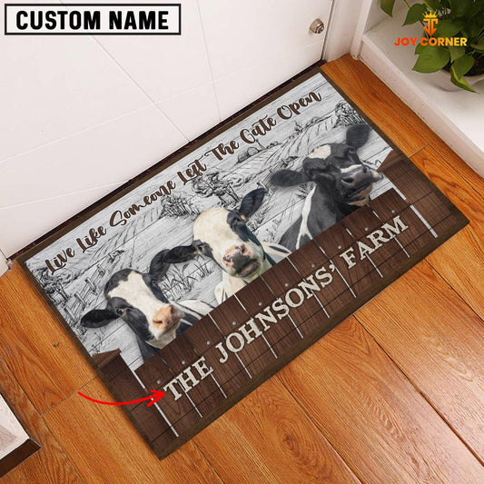 Uni Holstein Custom Name - Live Like Someone Left The Gate Open Doormat