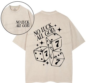 No Luck All God Christian Washed T-Shirt Sale - GuidingCross