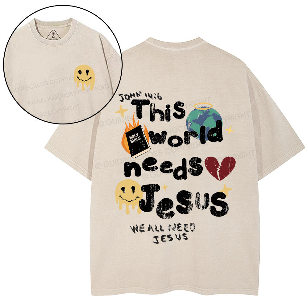 This World Need Jesus Christian Washed T-Shirt Sale - GuidingCross